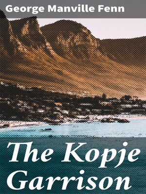 cover image of The Kopje Garrison